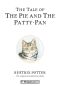 [The World of Beatrix Potter: Peter Rabbit 01] • The Tale of the Pie and the Patty-Pan